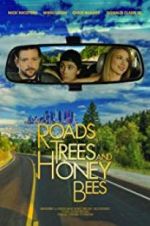 Watch Roads, Trees and Honey Bees Alluc