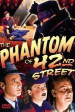 Watch The Phantom of 42nd Street Alluc