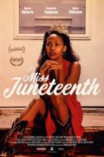 Watch Miss Juneteenth Alluc