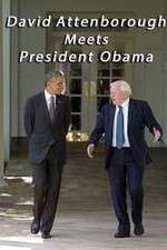 Watch David Attenborough Meets President Obama Alluc