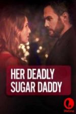 Watch Deadly Sugar Daddy Alluc