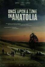 Watch Once Upon a Time in Anatolia Alluc