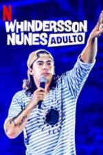 Watch Whindersson Nunes: Adulto Alluc