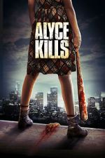 Watch Alyce Kills Alluc