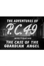 Watch The Adventures of P.C. 49: Investigating the Case of the Guardian Angel Alluc