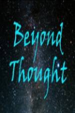 Watch Beyond Thought Alluc