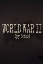 Watch World War II Spy School Alluc