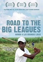 Watch Road to the Big Leagues Alluc