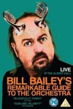 Watch Bill Bailey's Remarkable Guide to the Orchestra Alluc
