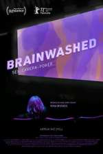 Watch Brainwashed: Sex-Camera-Power Alluc