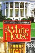 Watch Great American Monuments: The White House Alluc
