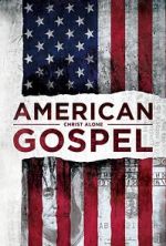 Watch American Gospel: Christ Alone Alluc
