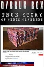 Watch Dybbuk Box: The Story of Chris Chambers Alluc