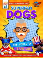 Watch Superfan Dogs: The World of Stan Lee Alluc
