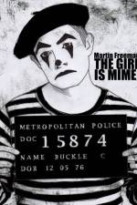 Watch The Girl Is Mime Alluc