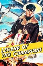 Watch Legend of the Champions Alluc