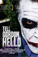 Watch Tell Gordon Hello Alluc