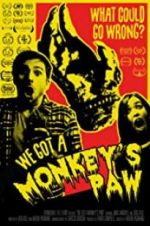 Watch We Got a Monkey\'s Paw Alluc