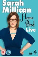 Watch Sarah Millican - Home Bird Live Alluc
