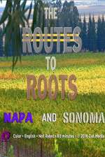 Watch The Routes to Roots: Napa and Sonoma Alluc