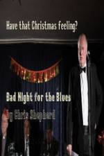 Watch Bad Night for the Blues Alluc