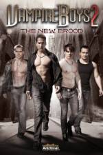 Watch Vampire Boys 2 The New Brood Alluc