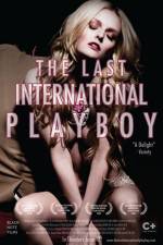 Watch The Last International Playboy Alluc