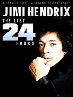 Watch Jimi Hendrix: The Last 24 Hours Alluc
