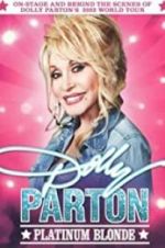 Watch Dolly Parton: Platinum Blonde Alluc
