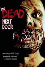 Watch The Dead Next Door Alluc