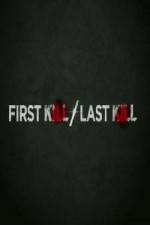 Watch First Kill / Last Kill Alluc