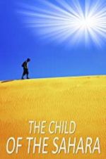 Watch The Child of the Sahara Alluc
