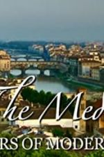 Watch The Medici: Makers of Modern Art Alluc