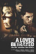 Watch A Lover Betrayed Alluc