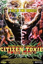 Watch Citizen Toxie: The Toxic Avenger IV Alluc