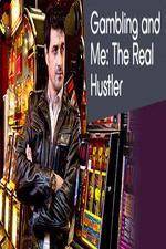 Watch Gambling Addiction and Me The Real Hustler Alluc