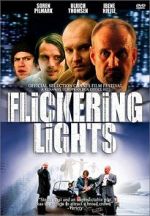 Watch Flickering Lights Alluc