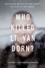 Watch Who Killed Lt. Van Dorn? Alluc