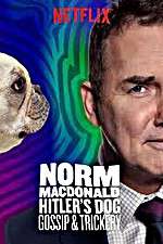 Watch Norm Macdonald: Hitler\'s Dog, Gossip & Trickery Alluc
