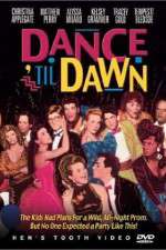 Watch Dance 'Til Dawn Alluc
