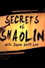 Watch Secrets of Shaolin with Jason Scott Lee Alluc