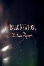 Watch Isaac Newton: The Last Magician Alluc