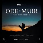 Watch Ode to Muir: The High Sierra Alluc
