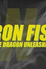Watch Iron Fist: The Dragon Unleashed (2008 Alluc