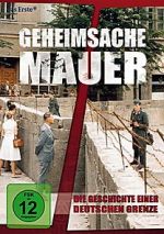 Watch Geheimsache Mauer - Die Geschichte einer deutschen Grenze Alluc