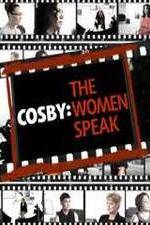 Watch Cosby: The Women Speak Alluc