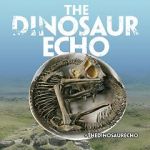 Watch The Dinosaur Echo Alluc