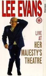 Watch Lee Evans: Live at Her Majesty\'s Alluc