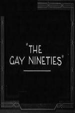 Watch The Gay Nighties Alluc