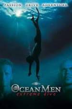 Watch IMAX - Ocean Men Extreme Dive Alluc